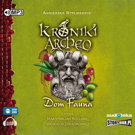 audiobook - Kroniki Archeo, cz. 12. Dom Fauna - Agnieszka Stelmaszyk