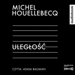audiobook - Uległość - Michel Houellebecq