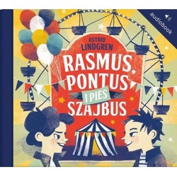 audiobook - Rasmus, Pontus i pies Szajbus - Astrid Lindgren