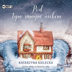 audiobook - Pod tym samym niebem - Katarzyna Kielecka