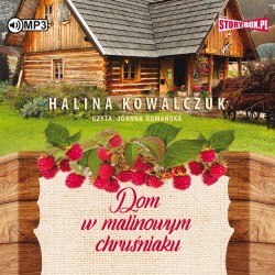 audiobook - Dom w malinowym chruśniaku - Halina Kowalczuk