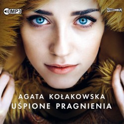 audiobook - Uśpione pragnienia - Agata Kołakowska