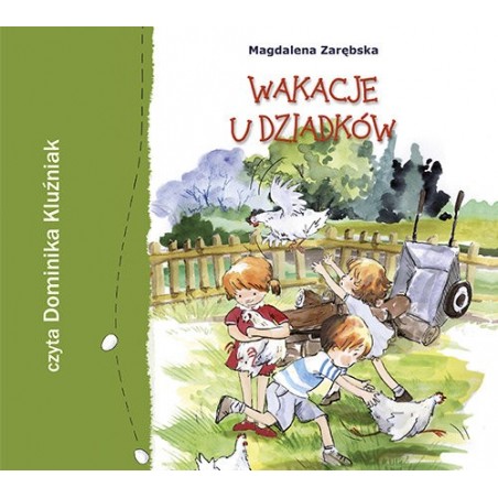 audiobook - Wakacje u dziadków - Magdalena Zarębska