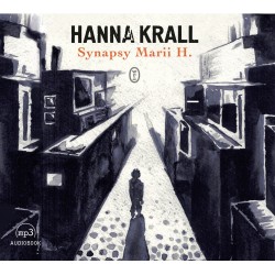 audiobook - Synapsy Marii H. - Hanna Krall