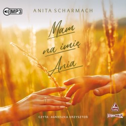 audiobook - Mam na imię Ania - Anita Scharmach