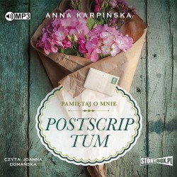 audiobook - Pamiętaj o mnie. Tom 2. Postscriptum - Anna Karpińska