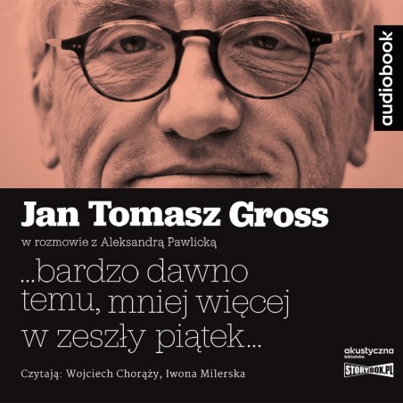 audiobook - ...bardzo dawno temu, mniej więcej w zeszły piątek... - praca zbiorowa