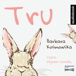 audiobook - Tru - Barbara Kosmowska