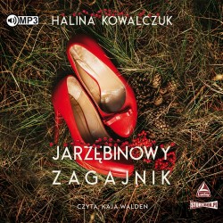 audiobook - Jarzębinowy zagajnik - Halina Kowalczuk