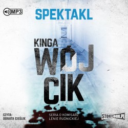 audiobook - Spektakl. Seria o komisarz Lenie Rudnickiej - Kinga Wójcik
