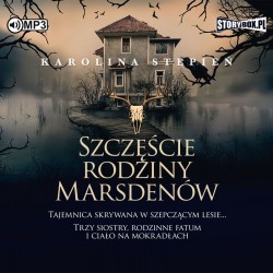 audiobook - Szczęście rodziny Marsdenów - Karolina Stępień