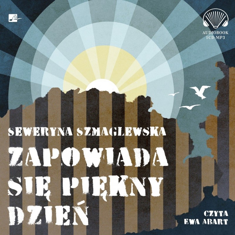 audiobook - Zapowiada się piękny dzień - Seweryna Szmaglewska