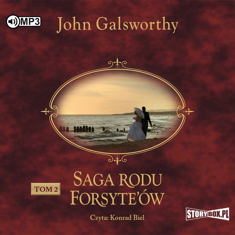 audiobook - Saga rodu Forsyte’ów. Tom 2. Babie lato jednego z Forsyte'ów. W matni - John Galsworthy