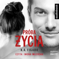 audiobook - Próba życia - K.A. Figaro
