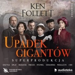 audiobook - Upadek gigantów - Ken Follett