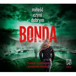 audiobook - Miłość czyni dobrym - Katarzyna Bonda