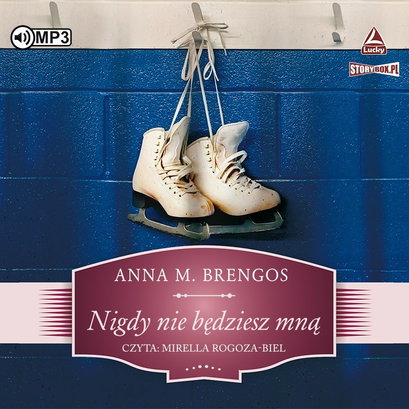 audiobook - Nigdy nie będziesz mną - Anna M. Brengos