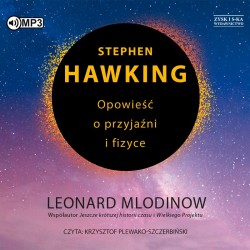 audiobook - Stephen Hawking. Opowieść o przyjaźni i fizyce - Leonard Mlodinow
