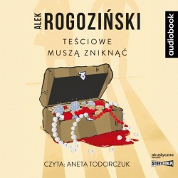 audiobook - Teściowe muszą zniknąć - Alek Rogoziński