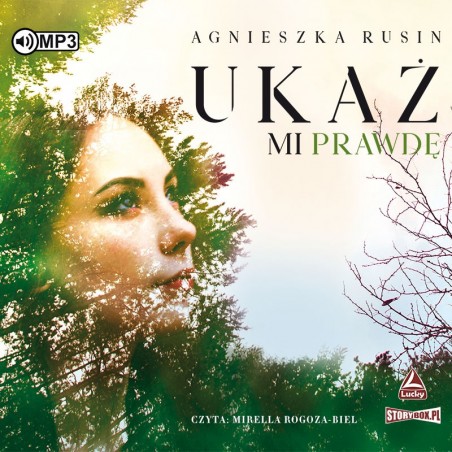 audiobook - Ukaż mi prawdę - Agnieszka Rusin