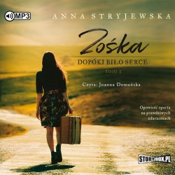 audiobook - Zośka. Tom 1. Dopóki biło serce - Anna Stryjewska