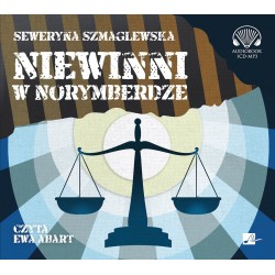 audiobook - Niewinni w Norymberdze - Seweryna Szmaglewska