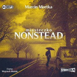 audiobook - Miasteczko Nonstead - Marcin Mortka