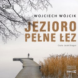 audiobook - Jezioro pełne łez - Wojciech Wójcik