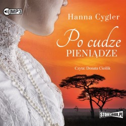 audiobook - Po cudze pieniądze - Hanna Cygler