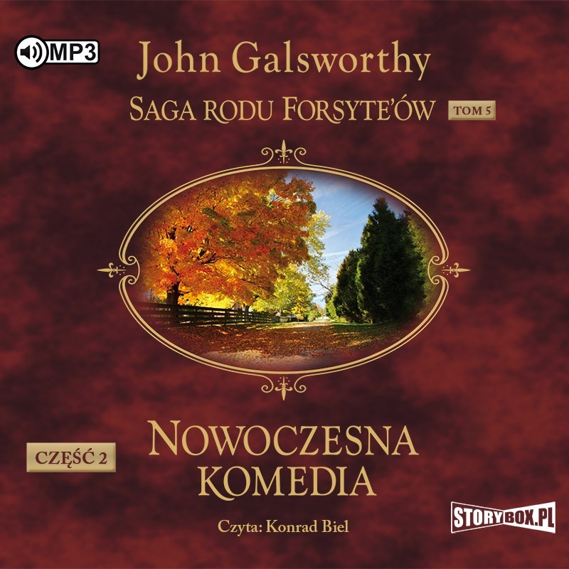 audiobook - Saga rodu Forsyte’ów. Tom 5. Nowoczesna komedia. Część 2. Milczące zaloty. Srebrna łyżka - John Galsworthy