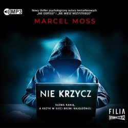 audiobook - Nie krzycz - Marcel Moss