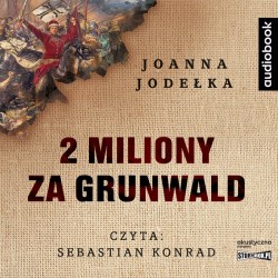 audiobook - 2 miliony za Grunwald - Joanna Jodełka
