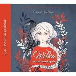 audiobook - Wiłka smocza dziewczynka - Antonina Kasprzak
