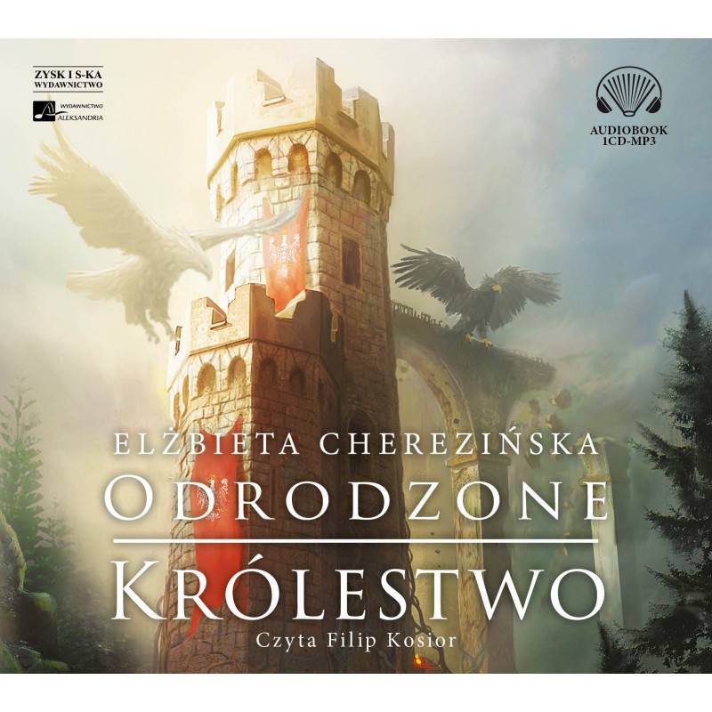 audiobook - Odrodzone królestwo - Elżbieta Cherezińska
