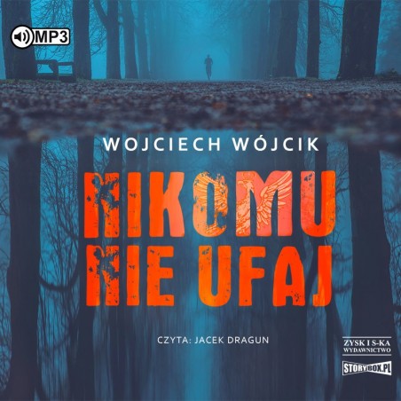 audiobook - \Nikomu nie ufaj - Wojciech Wójcik