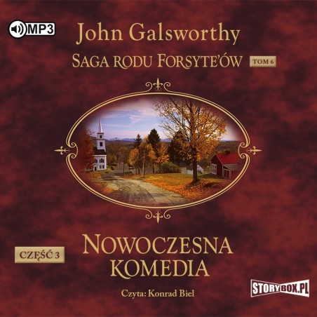 audiobook - Saga rodu Forsyte’ów. Tom 6. Nowoczesna komedia. Część 3. Mijający się w mroku. Łabędzi śpiew - John Galsworthy