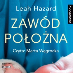 audiobook - Zawód położna - Leah Hazard