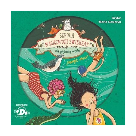 audiobook - Szkoła magicznych zwierząt. Tom 6 - Margit Auer