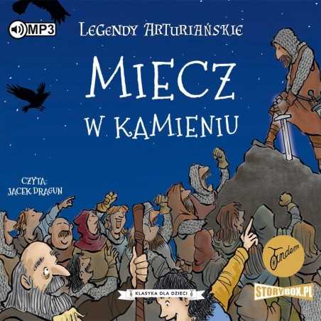 audiobook - Legendy arturiańskie. Tom 3. Miecz w kamieniu - Autor nieznany