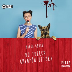 audiobook - Do trzech chłopów sztuka - Marta Obuch