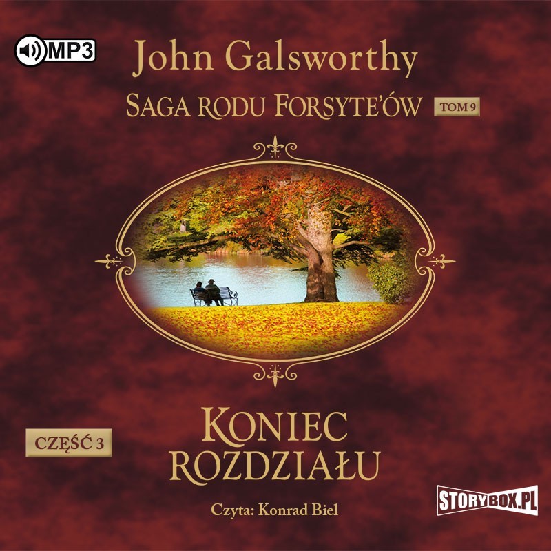 audiobook - Saga rodu Forsyte'ów. Tom 9. Koniec rozdziału. Część 3. Za rzeką - John Galsworthy