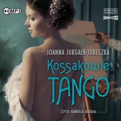audiobook - Kossakowie. Tango - Joanna Jurgała-Jureczka