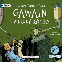 audiobook - Legendy arturiańskie. Tom 5. Gawain i Zielony Rycerz - Autor nieznany