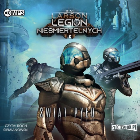 audiobook - Legion nieśmiertelnych. Tom 2. Świat Pyłu - B.V. Larson