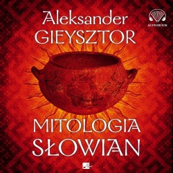 audiobook - Mitologia Słowian - Aleksander Gieysztor