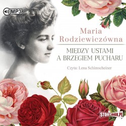 audiobook - Między ustami a brzegiem pucharu - Maria Rodziewiczówna