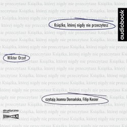 audiobook - Książka, której nigdy nie przeczytasz - Wiktor Orzeł