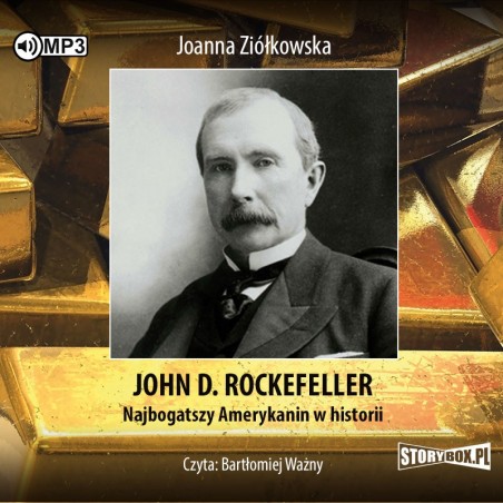 audiobook - John D. Rockefeller. Najbogatszy Amerykanin w historii - Joanna Ziółkowska