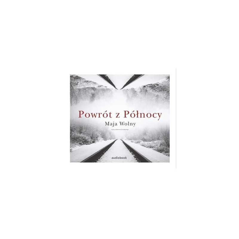 audiobook - Powrót z Północy - Maja Wolny