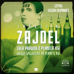 audiobook - Cała prawda o planecie Ksi - Janusz A. Zajdel
